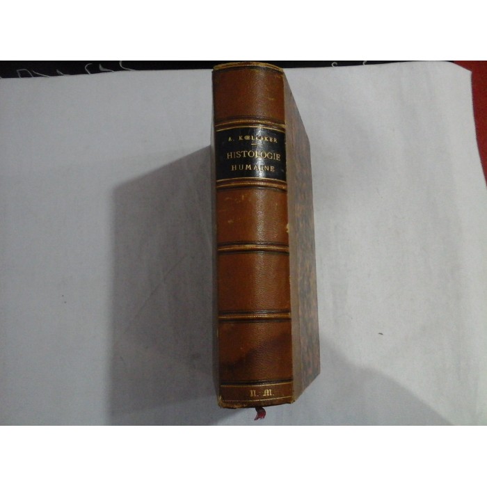       ELEMENTS  D'HISTOLOGIE  HUMAINE  -  A.  KOLLIKER  -  Paris, 1856  